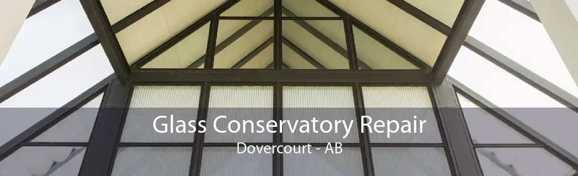 Glass Conservatory Repair Dovercourt - AB