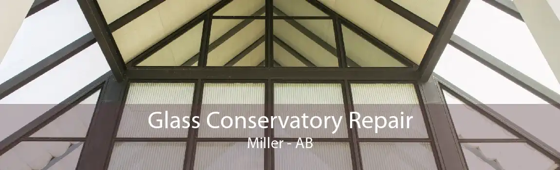 Glass Conservatory Repair Miller - AB