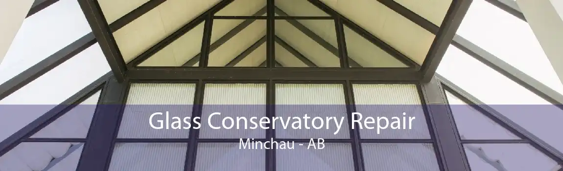 Glass Conservatory Repair Minchau - AB