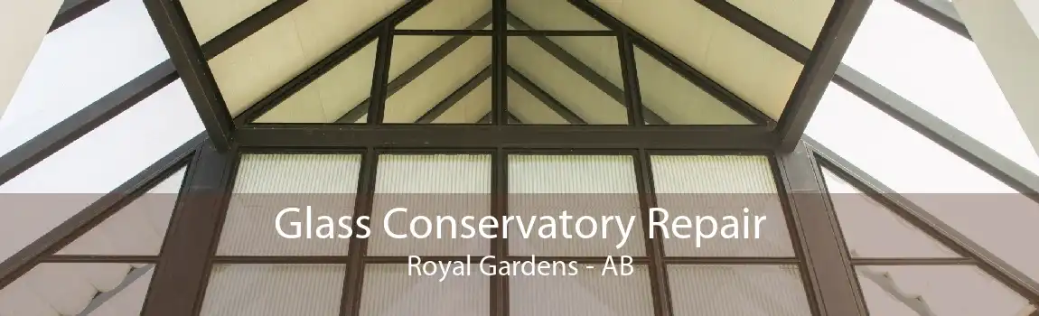 Glass Conservatory Repair Royal Gardens - AB