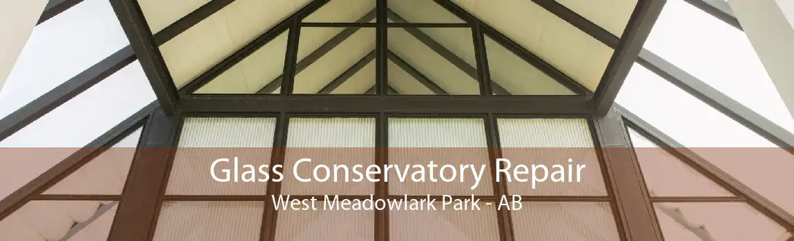 Glass Conservatory Repair West Meadowlark Park - AB