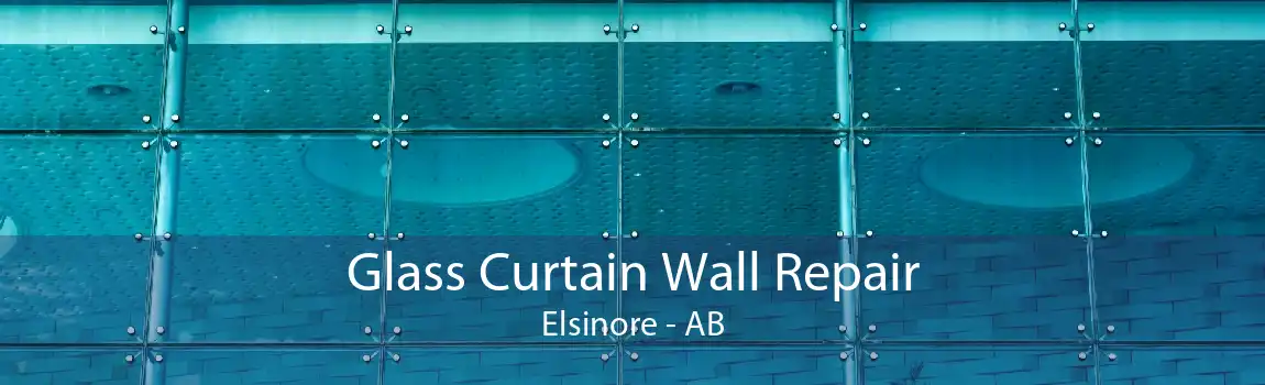 Glass Curtain Wall Repair Elsinore - AB