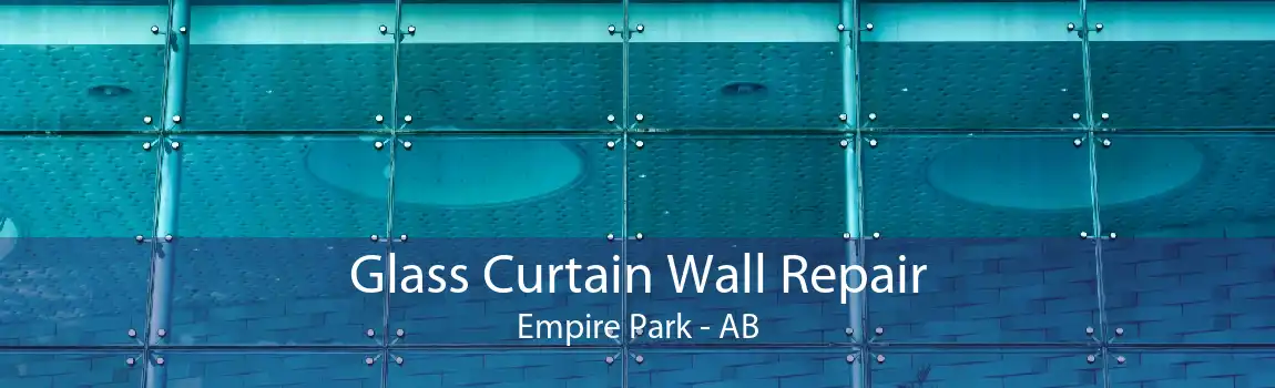 Glass Curtain Wall Repair Empire Park - AB