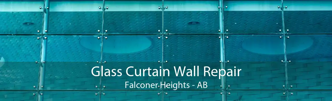 Glass Curtain Wall Repair Falconer Heights - AB