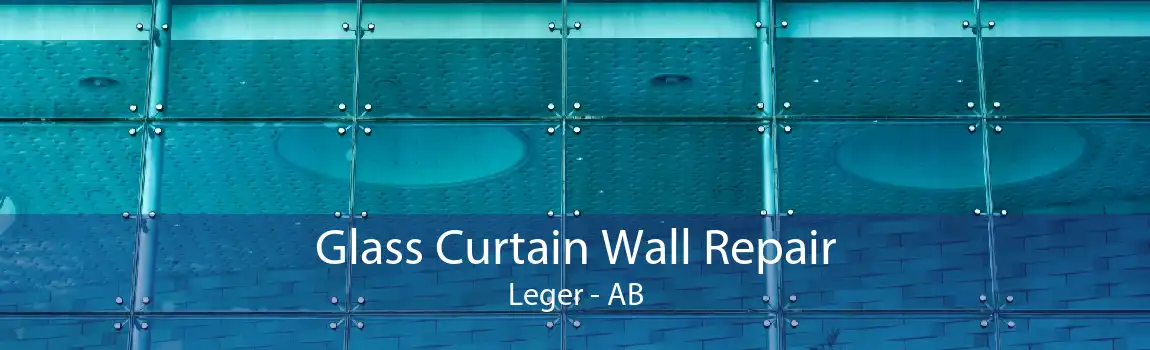 Glass Curtain Wall Repair Leger - AB