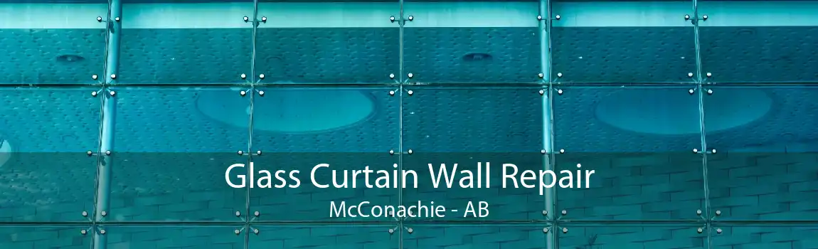 Glass Curtain Wall Repair McConachie - AB