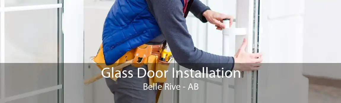 Glass Door Installation Belle Rive - AB