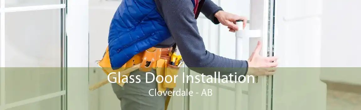 Glass Door Installation Cloverdale - AB