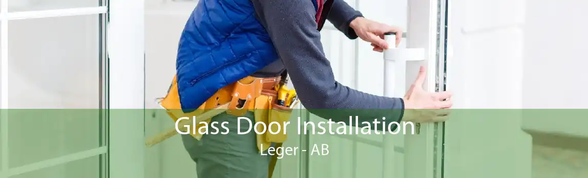 Glass Door Installation Leger - AB