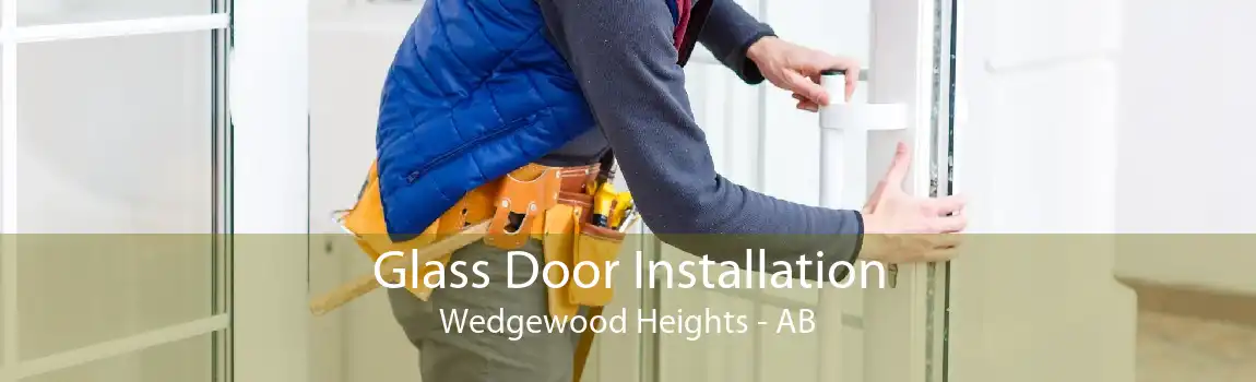 Glass Door Installation Wedgewood Heights - AB