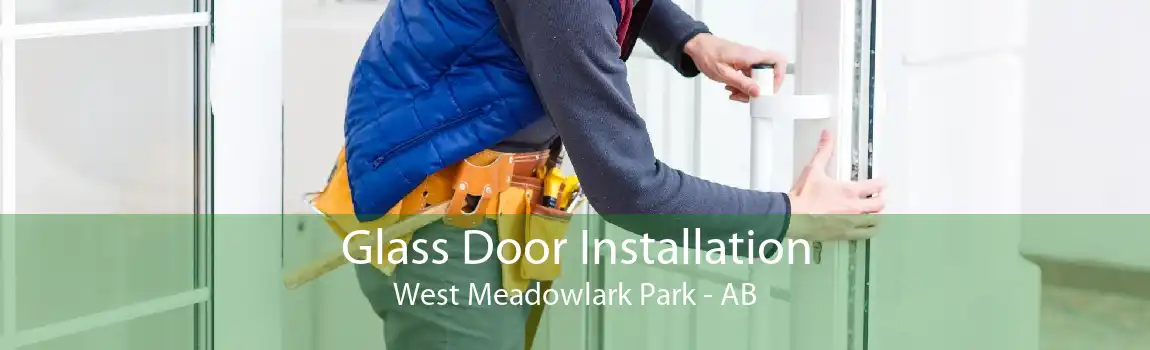 Glass Door Installation West Meadowlark Park - AB