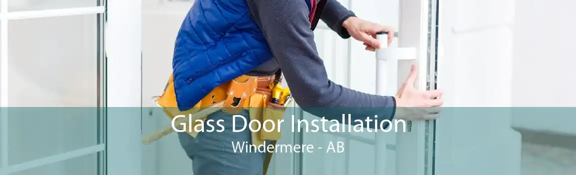 Glass Door Installation Windermere - AB