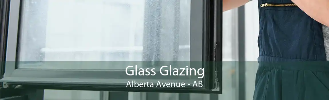 Glass Glazing Alberta Avenue - AB