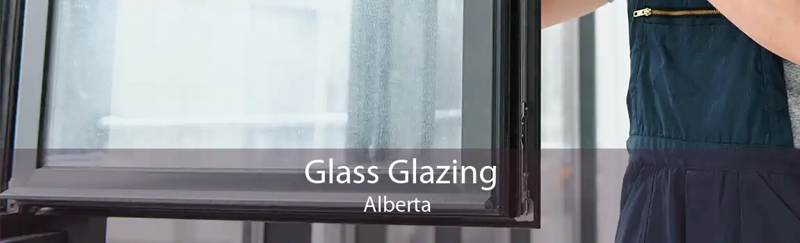 Glass Glazing Alberta 