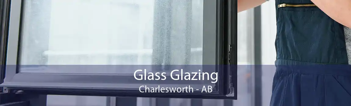 Glass Glazing Charlesworth - AB