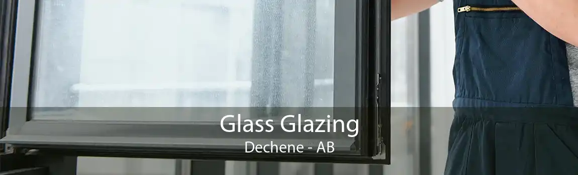 Glass Glazing Dechene - AB