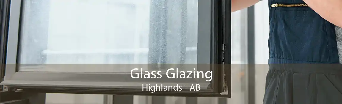 Glass Glazing Highlands - AB