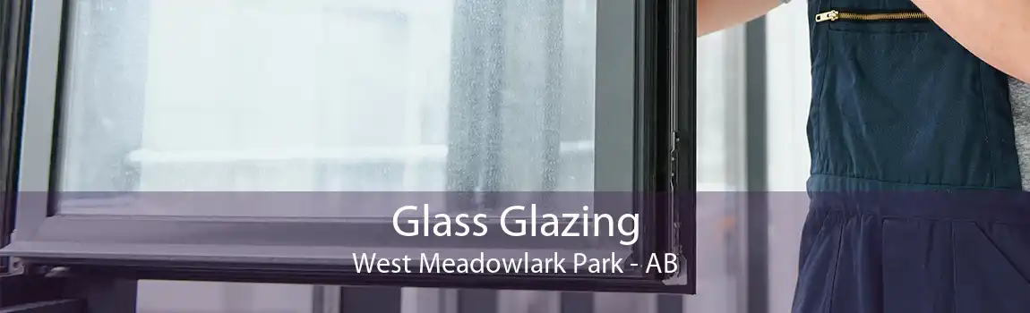 Glass Glazing West Meadowlark Park - AB