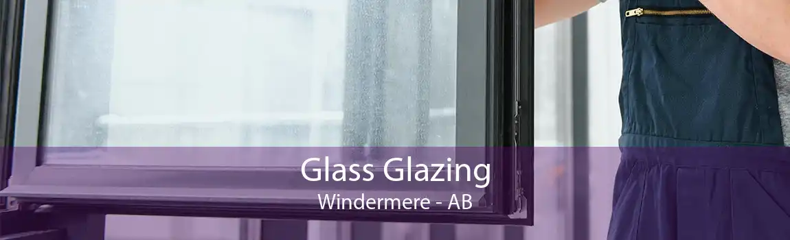 Glass Glazing Windermere - AB