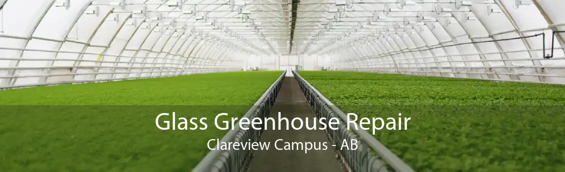 Glass Greenhouse Repair Clareview Campus - AB