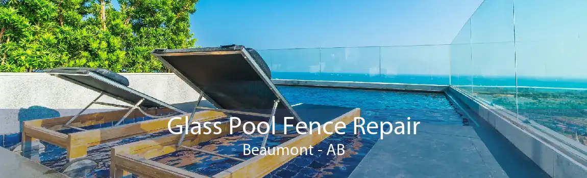 Glass Pool Fence Repair Beaumont - AB