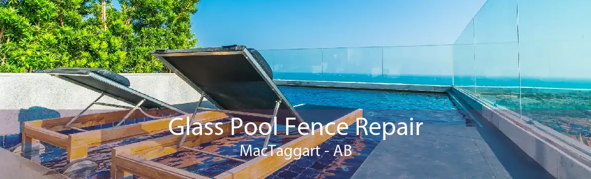 Glass Pool Fence Repair MacTaggart - AB