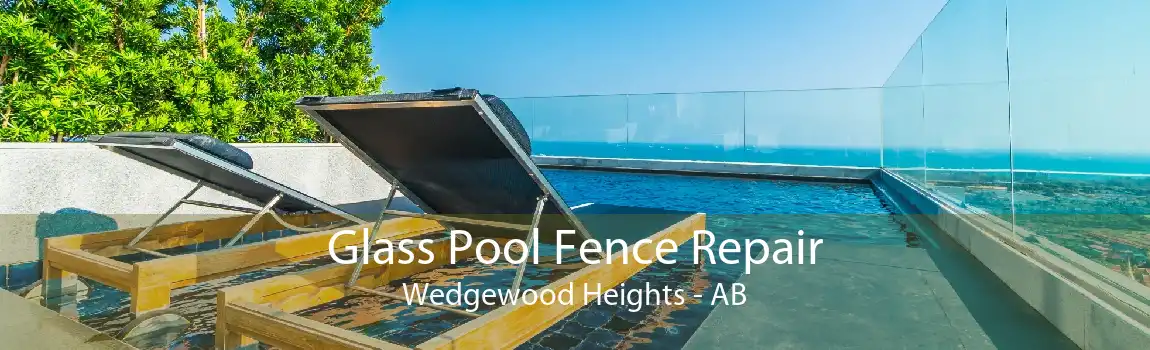 Glass Pool Fence Repair Wedgewood Heights - AB