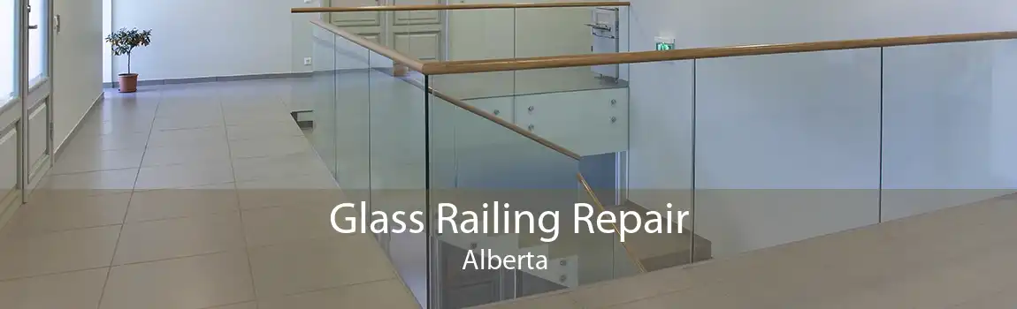 Glass Railing Repair Alberta 