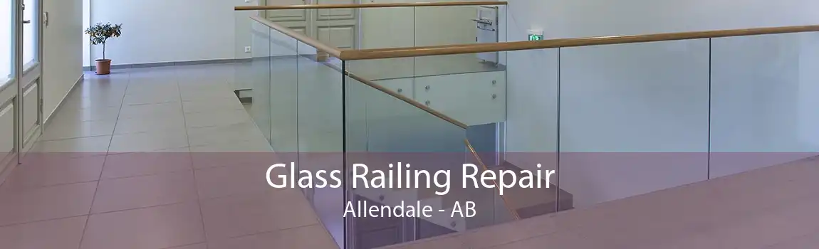 Glass Railing Repair Allendale - AB