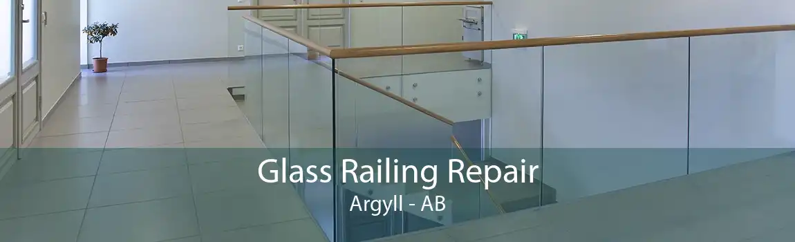 Glass Railing Repair Argyll - AB