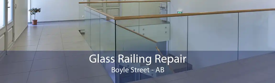 Glass Railing Repair Boyle Street - AB