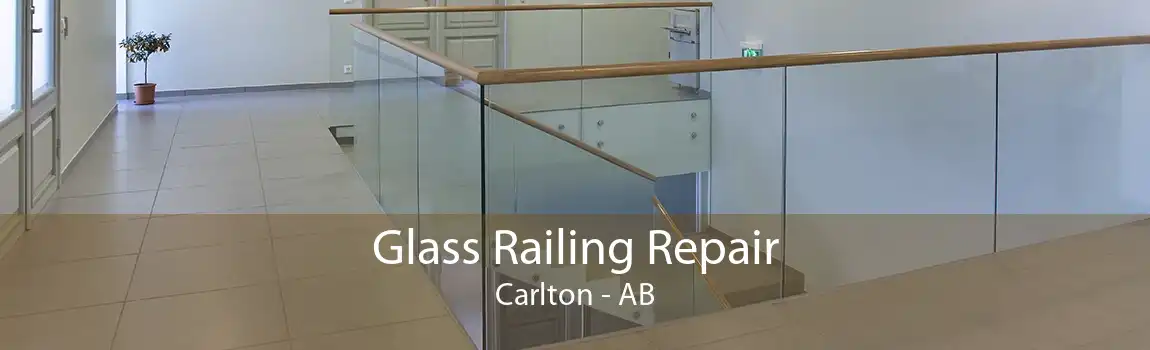 Glass Railing Repair Carlton - AB