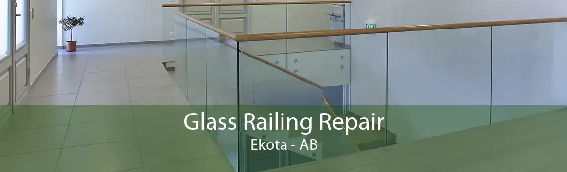 Glass Railing Repair Ekota - AB