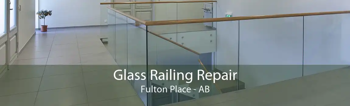 Glass Railing Repair Fulton Place - AB