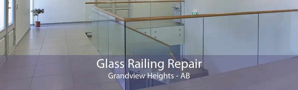 Glass Railing Repair Grandview Heights - AB