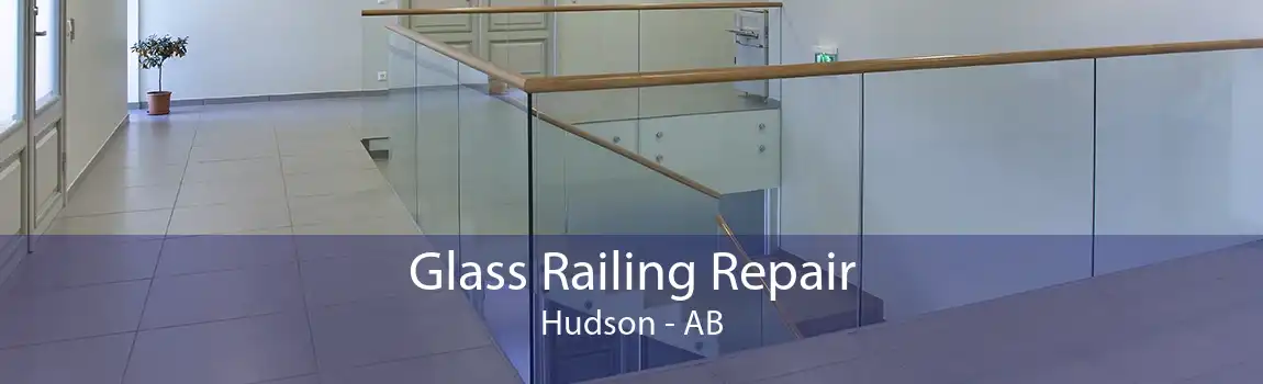 Glass Railing Repair Hudson - AB