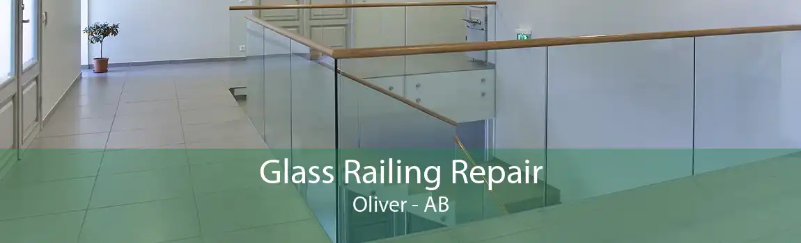 Glass Railing Repair Oliver - AB