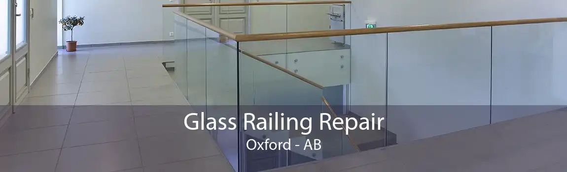 Glass Railing Repair Oxford - AB