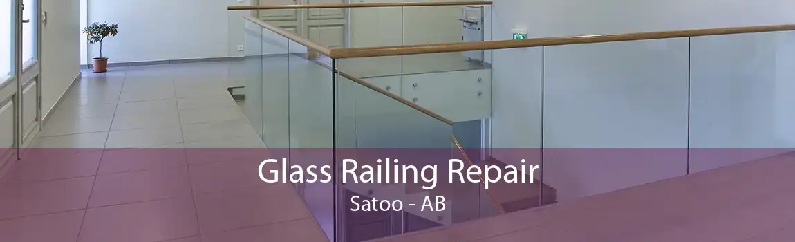 Glass Railing Repair Satoo - AB