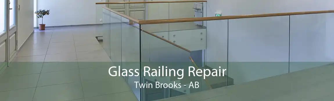 Glass Railing Repair Twin Brooks - AB