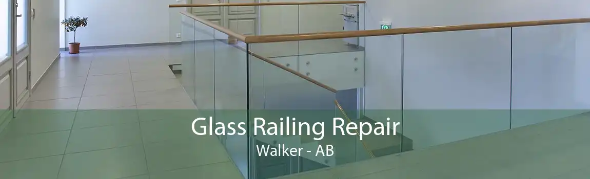 Glass Railing Repair Walker - AB