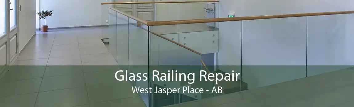 Glass Railing Repair West Jasper Place - AB