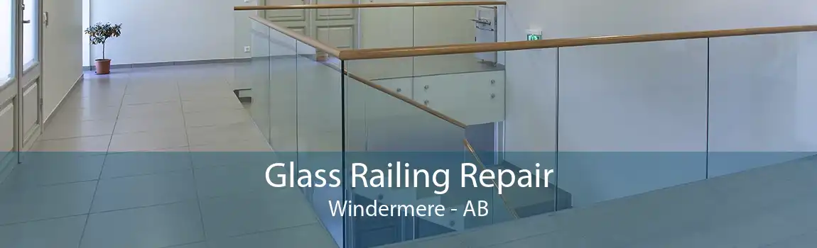 Glass Railing Repair Windermere - AB