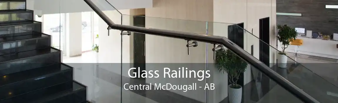 Glass Railings Central McDougall - AB