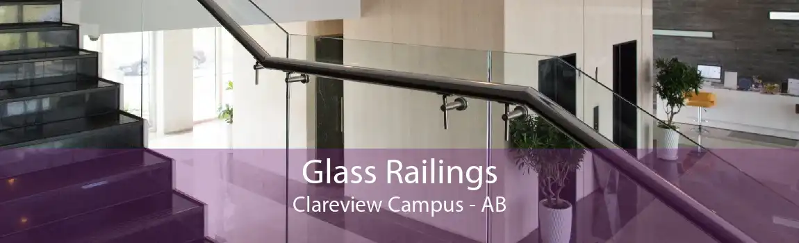 Glass Railings Clareview Campus - AB