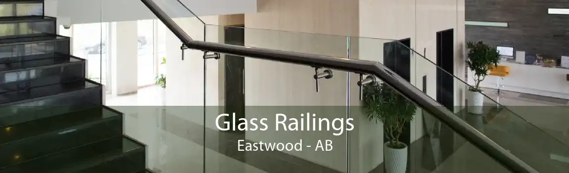 Glass Railings Eastwood - AB