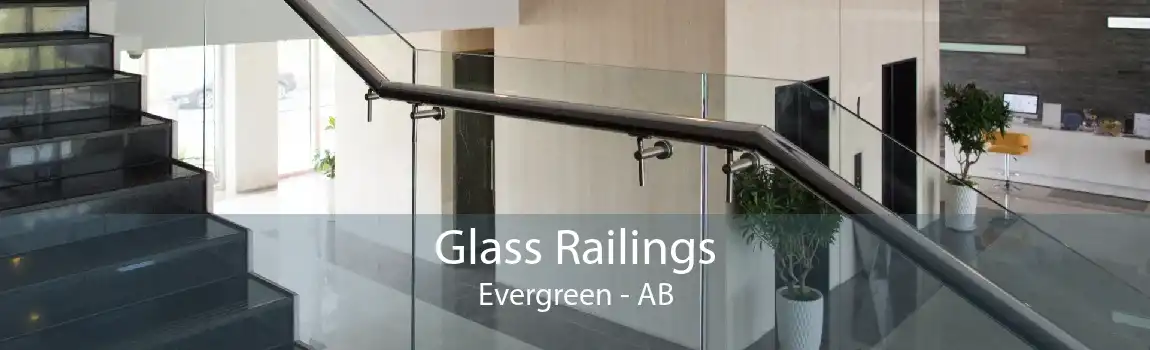 Glass Railings Evergreen - AB