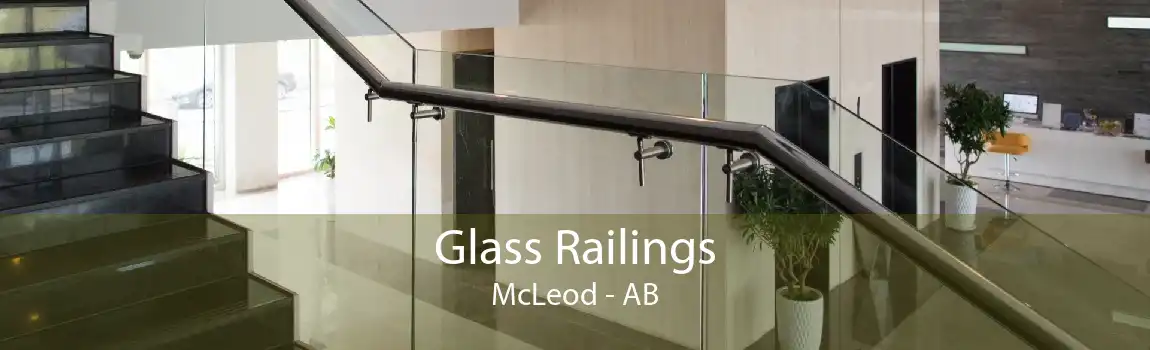 Glass Railings McLeod - AB