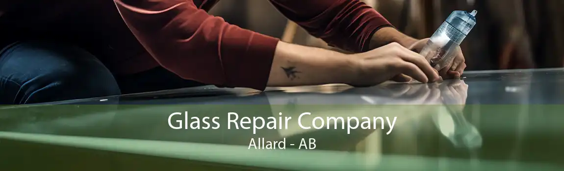 Glass Repair Company Allard - AB