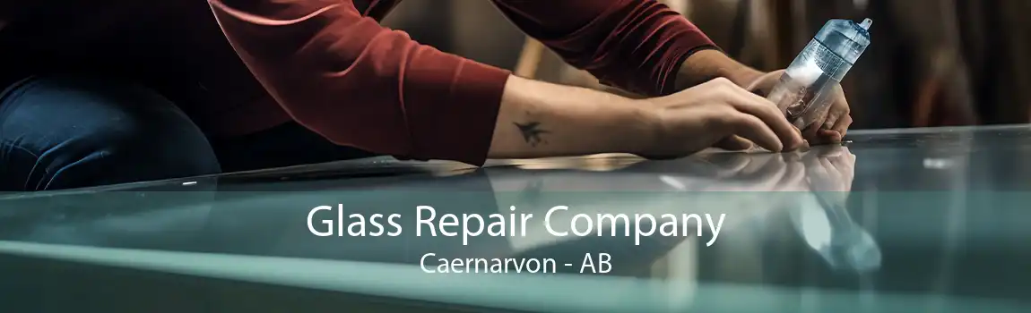 Glass Repair Company Caernarvon - AB